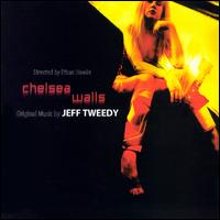 Chelsea Walls [Original Motion Picture Soundtrack] - Jeff Tweedy