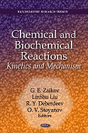 Chemical and Biochemical Reactions: Kinetics and Mechanism