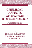 Chemical Aspects of Enzyme Biotechnology: Fundamentals