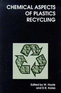 Chemical Aspects of Plastics Recycling: Rsc - Hoyle, W (Editor), and Karsa, D R (Editor), and Jones, Karen