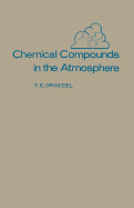 Chemical Compounds in the Atmosphere - Graedel, T