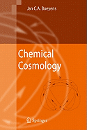 Chemical Cosmology