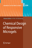 Chemical Design of Responsive Microgels - Pich, Andrij (Editor), and Richtering, Walter (Editor)