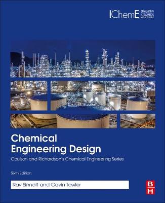 Chemical Engineering Design: SI Edition - Sinnott, Ray, and Towler, Gavin