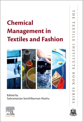 Chemical Management in Textiles and Fashion - Muthu, Subramanian Senthilkannan (Editor)