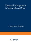 Chemical Mutagenesis in Mammals and Man