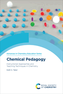 Chemical Pedagogy: Instructional Approaches and Teaching Techniques in Chemistry