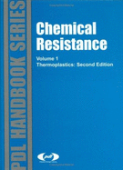 Chemical Resistance Vol. 1: Thermoplastics
