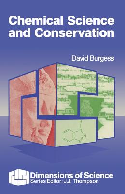 Chemical Science in Conservation - Burgess, David