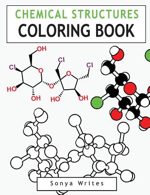 Chemical Structures Coloring Book - Writes, Sonya