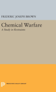 Chemical Warfare: A Study in Restraints
