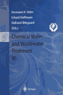 Chemical Water and Wastewater Treatment IV: Proceedings of the 7th Gothenburg Symposium 1996, September 23 - 25, 1996, Edinburgh, Scotland