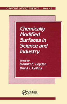 Chemically Modified Surfaces S - Leyden, Donald E (Editor), and Collins, Ward T (Editor)