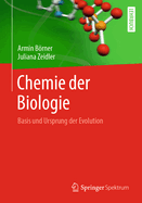 Chemie der Biologie: Basis und Ursprung der Evolution