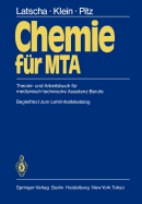Chemie Fur Mta: Theorie- Und Arbeitsbuch Fur Medizinisch-Technische Assistenz-Berufe
