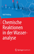 Chemische Reaktionen in Der Wasseranalyse