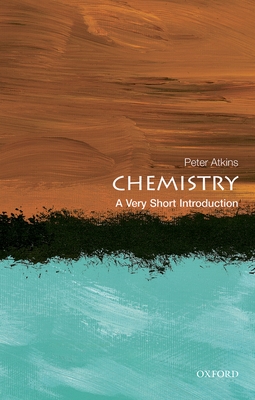 Chemistry: A Very Short Introduction - Atkins, Peter