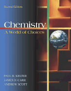 Chemistry: A World of Choices