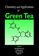 Chemistry and Applications of Green Tea