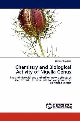 Chemistry and Biological Activity of Nigella Genus - Kokoska, Ladislav