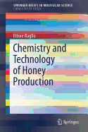 Chemistry and Technology of Honey Production