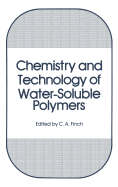 Chemistry and Technology of Water-Soluble Polymers