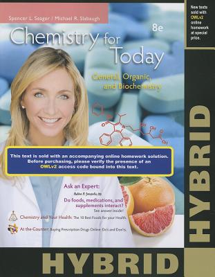 Chemistry for Today: Hybrid: General, Organic, and Biochemistry - Seager, Spencer L, and Slabaugh, Michael R