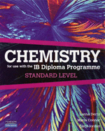 Chemistry for Use with the International Baccalaureate : Standard Level: For Use with the IB Diploma Programme: Standard Level: Paperback + Student Cd-rom + Website - Derry, Lanna, and Connor, Maria, and Jordan, Carol