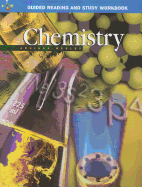 Chemistry: Guided Reading and Study Worksheets