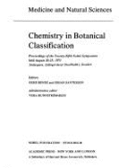 Chemistry in Botanical Classification: Proceedings of the Twenty-Fifth Nobel Symposium Held August 20-25, 1973, Sodergarn, Lidingo (Near Stockholm), Sweden - Bendz, Gerd