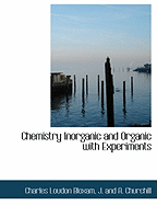 Chemistry Inorganic and Organic with Experiments