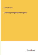 Chemistry Inorganic and Organic