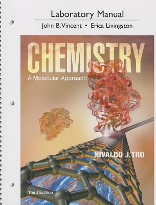 Chemistry Laboratory Manual: A Molecular Approach - Tro, Nivaldo J, and Vincent, John J, and Livingston, Erica J