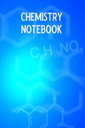 Chemistry Notebook: Blank Lined Journal Notebook, 6 X 9, Chemistry Notebook, Chemistry Textbook, Science Notebook, Ruled, Writing Book, Notebook for Chemistry Lovers, Chemistry Gifts