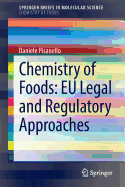 Chemistry of Foods: Eu Legal and Regulatory Approaches