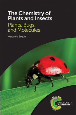 Chemistry of Plants and Insects: Plants, Bugs, and Molecules - Squin, Margareta