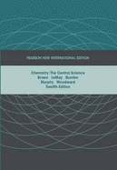 Chemistry: Pearson New International Edition: The Central Science