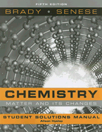 Chemistry, Student Solutions Manual: Matter and Its Changes