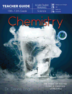 Chemistry (Teacher Guide): The Study of Matter from a Christian Worldview