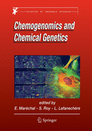 Chemogenomics and Chemical Genetics: A User's Introduction for Biologists, Chemists and Informaticians