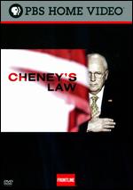 Cheney's Law - Michael Kirk