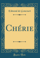 Cherie (Classic Reprint)