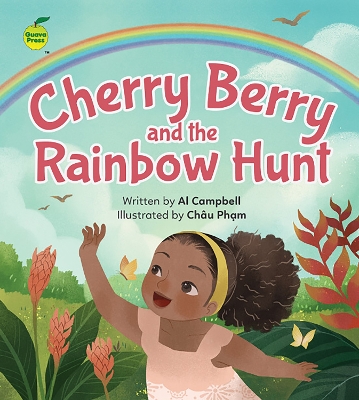 Cherry Berry and the Rainbow Hunt - Campbell, Al, and Phm, Ch?u (Illustrator)