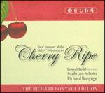 Cherry Ripe - Deborah Riedel (soprano); Arcadia Lane Orchestra; Richard Bonynge (conductor)