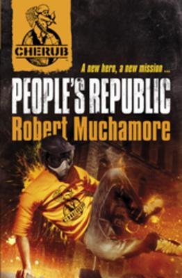 CHERUB: People's Republic: Book 13 - Muchamore, Robert