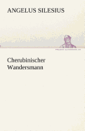 Cherubinischer Wandersmann