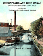 Chesapeake and Ohio Canal: Postcards from the Tow Path