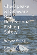 Chesapeake & Delaware Bay Recreational Fishing Safety