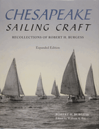 Chesapeake Sailing Craft: Recollections of Robert H. Burgess