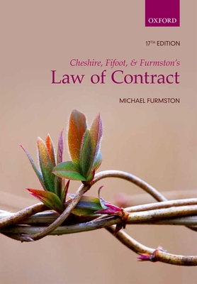 Cheshire, Fifoot, and Furmston's Law of Contract - Furmston, M. P.